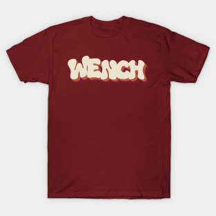 Wench T-Shirt